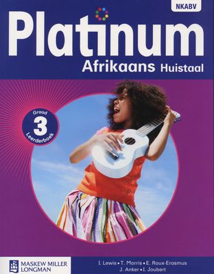 Platinum Afrikaans NKABV - Gr 3: Leerdersboek (Afrikaans, Paperback)(Learners Book)