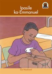 Junior African Writers Series IsiXhosa: Ipasile ka-Emmanuel [A Parcel for Emmanuel]