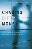 Chasing Dirty Money: The Fight Against Money Laundering