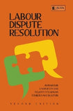 Labour Dispute Resolution (2008 - 2nd edition)