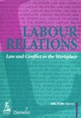 LABOUR RELATIONS - LAW AND CONFLICT IN THE WORKPLACE