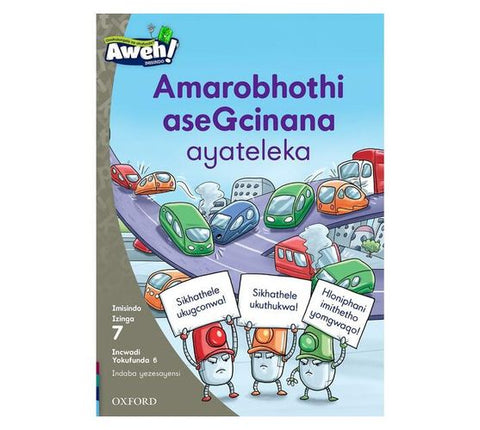 Aweh! IsiZulu Reading Scheme Grade 2 Level 7 Reader 6 Amarobhothi aseGcinana ayateleka