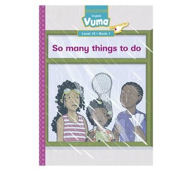 Vuma Level 10 Book 1 Big Book: So many things to do