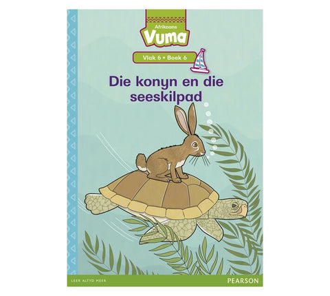 Vuma Afrikaans Huistaal Vlak 6 Boek 6 Grootboek: Die konyn en die seeskilpad: Vlak 6: Boek 6: Grade 2