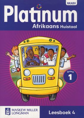 Platinum Afrikaans huistaal: Graad 1: Graad 1; Leesboek 4 (Afrikaans, Staple bound)