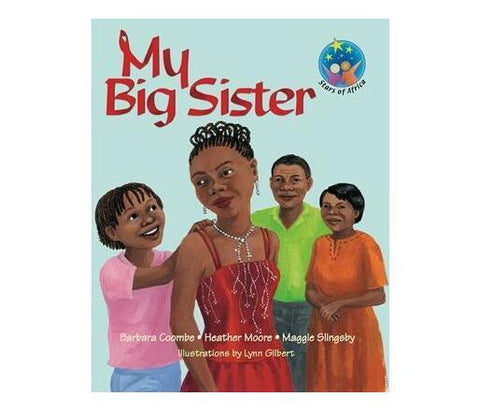 Stars of Africa Reader:  My big sister - Gr 4 (NCS)