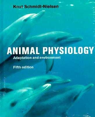 Animal Physiology - Adaptation and Environment (Hardcover, 5th Revised edition)