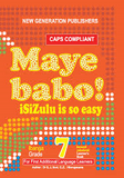 102.	Maye Babo ! Isizulu is so Easy Grade 7 Teacher Guide