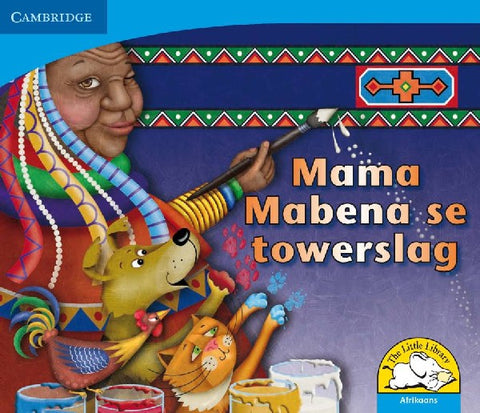 Mama Mabena se towerslag Big Book version (Afrikaans)