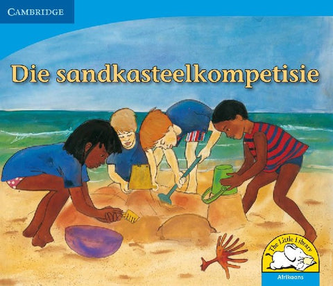 Die sandkasteelkompetisie Big Book version (Afrikaans)