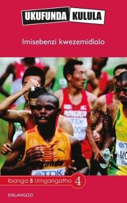 Ukufunda Kulula Grade 5: Imisebenzi kwezemidlalo (CAPS)(Reader)