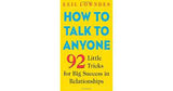 How to Talk to Anyone: 92 Little Tricks for Big Success in Relationships