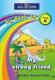 New All-In-One Grade R Big Book 19: My very strong friend