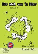 Die siel van `n mier 9 (HL) Afrikaans Novel (CAPS)