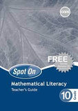 Spot On Mathematical Literacy Grade 10 Free CD CAPS (Teacher's Guide)