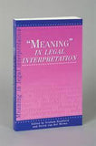 Meaning in Legal Interpretation (first published as Acta Juridica 1998) 1st edition
