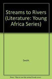 Streams to Rivers (Young Africa Series)