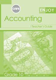 Enjoy Accounting Grade 10 (Teacher Guide) CAPS