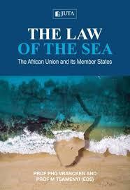 Law of the Sea, The: The African Union and its Member States (2017), 1st Edition