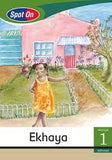 Spot On IsiXhosa Grade 1 Reader: Ekhaya Little Book (My Family)