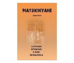 Matsikinyane (Poetry Anthology)