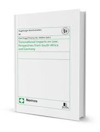 Transnational Impacts on Law: Perspectives from South Africa and Germany (2017)