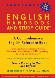 THE ENGLISH HANDBOOK & STUDY GUIDE – Grades: 5 to 12 + Tertiary