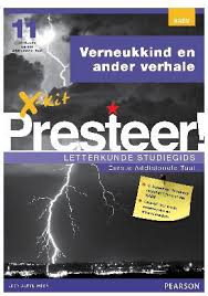 X-kit Presteer! Literature Study Guide: Verneukkind en ander verhale Graad 11 Afrikaans EAT
