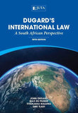 Dugard's International Law: A South African Perspective 5th edition (Print)