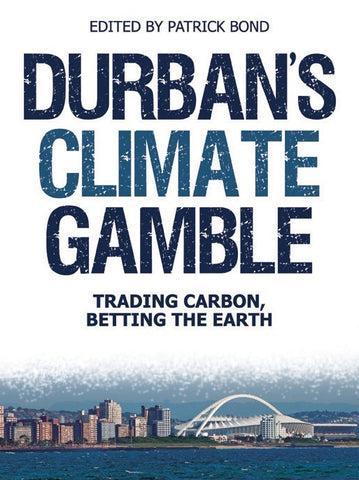 Durban’s Climate Gamble