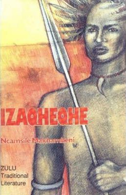 Izaqheqhe - Zulu Traditional literature