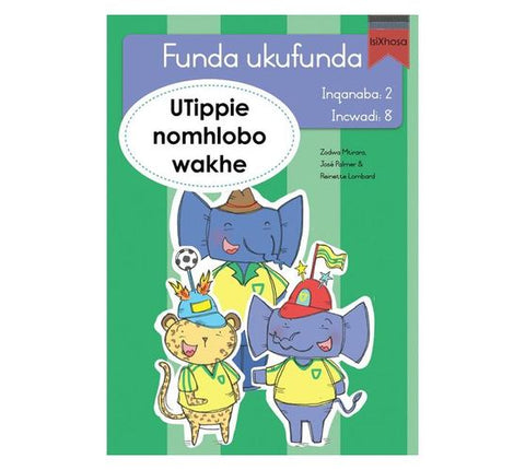Funda ukufunda(isiXhosa2) 8: UTippie nomhlobo wakh