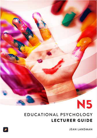 Educational Psychology N5: Lecturer Guide