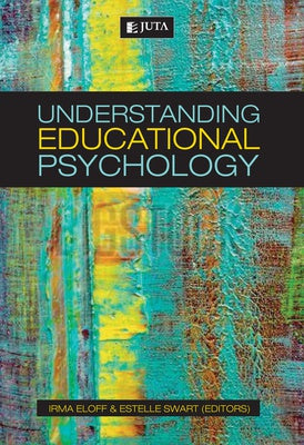 Understanding Educational Psychology,1st Edition