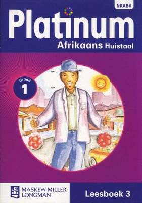 Platinum Afrikaans NKABV - Gr 1: Leesboek 3 (Afrikaans, Staple bound)