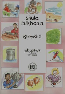 Silula IsiXhosa Reader Gr 2 (Cur 2005)