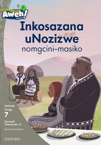 Aweh! IsiZulu Reading Scheme Grade 2 Level 7 Reader 10 Inkosazana uNozizwe nomgcini-masiko