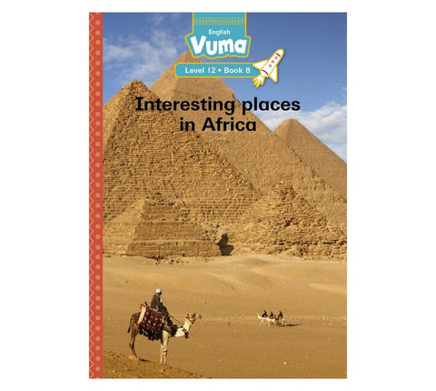 Vuma Level 12 Book 8 Reader: Interesting places in Africa