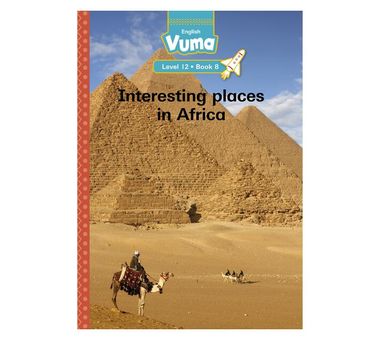 Vuma Level 12 Book 8 Big Book: Interesting places in Africa