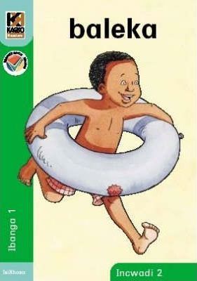 Kagiso Reader Gr R (IsiXhosa) Book 2:  baleka (NCS)
