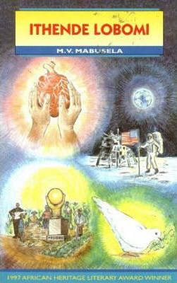 Ithende Lobomi (Short Stories) (African Heritage Winner, 1997) (IsiXhosa)
