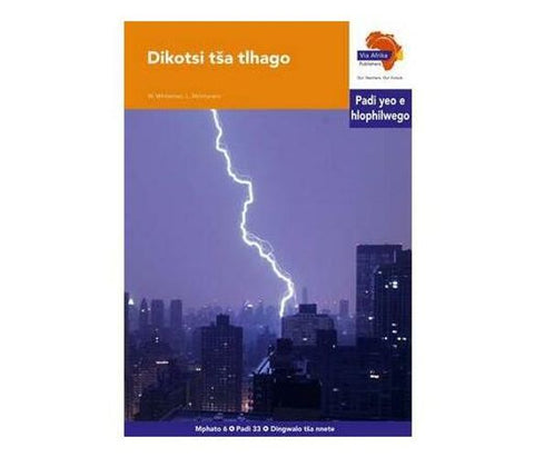 "Via Afrika Sepedi Home Language Intermediate Phase Graded Reader 33:  Dikotsi tša tlhago (Printed book.)"