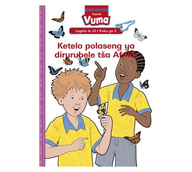 Vuma lagato la 10 Puku ya 3: Ketelo polaseng ya dirurubele tša Afrika