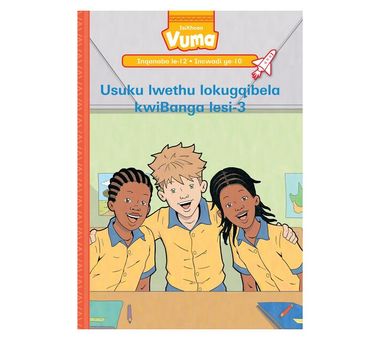 Vuma Inqanaba lesi-12 Incwadi Enkulu ye-10: Usuku lwethu lokugqibela kwiBanga lesi-3