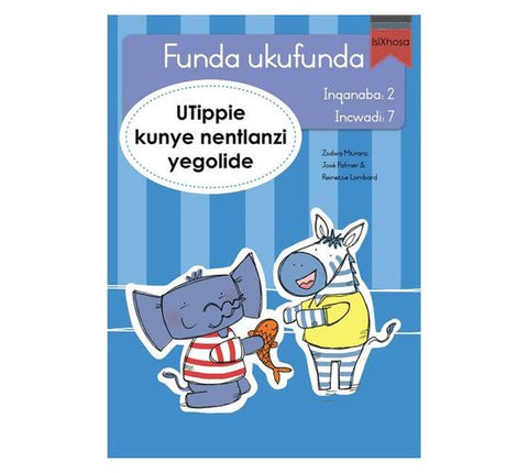 Funda ukufunda(isiXhosa2) 7: UTippie kunye nentlan