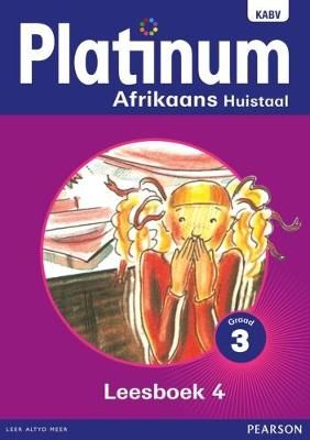 Platinum Afrikaans huistaal: Graad 3: Graad 3: Leesboek 4 (Afrikaans, Staple bound)