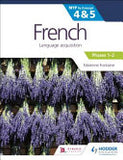 FRENCH FOR THE MYP BY CONCEPT 4-5 PHASES 1-2