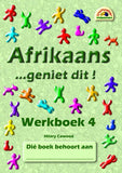Afrikaans… geniet dit! Werkboek 4 (Additional language)