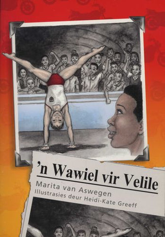 Rimpelstories Graad 6:  'n Wawiel vir Velile (Nas. Kur)