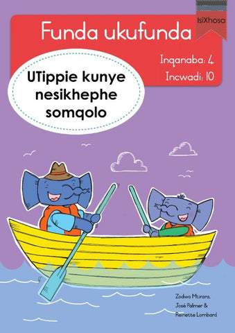 Funda ukufunda Inqanaba 4 (isiXhosa) 10: UTippie kunye nesikhephe somqolo